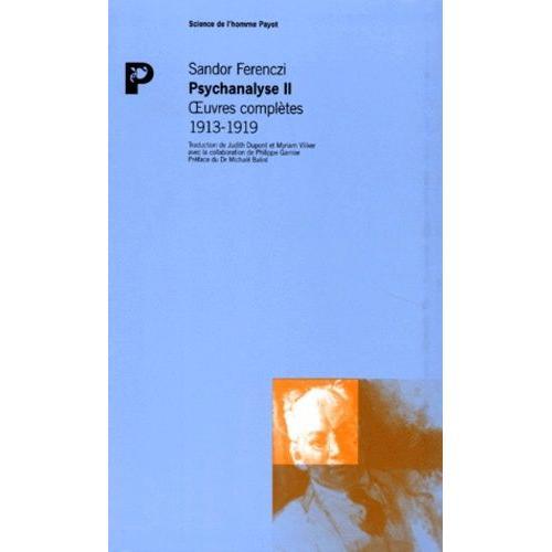 Oeuvres Complètes Psychanalyse - Tome 2, 1913-1919