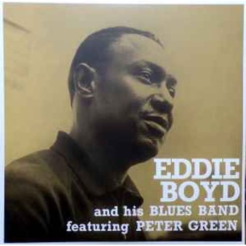 Eddie Boyd And His Blues Band Featuring Peter Green, John Mayall, Aynsley Dunbar, Tony Mcphee,... -  Eddie Boyd And His Blues Band [Lp180g]