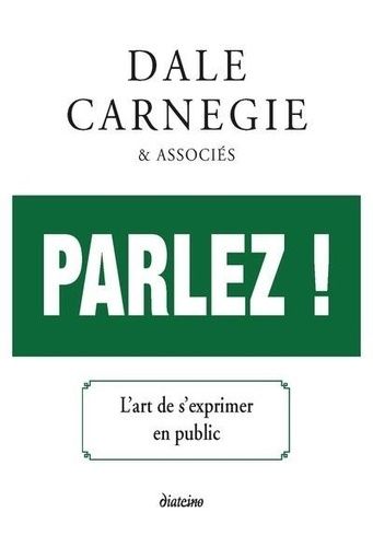 Parlez ! - L'art De S'exprimer En Public