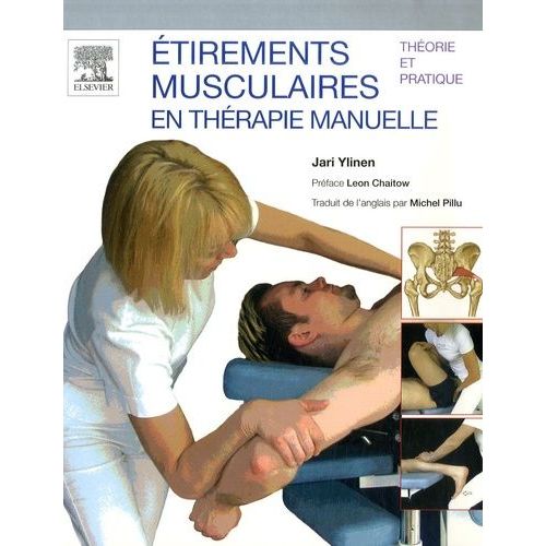 Etirements Musculaires - En Thérapie Manuelle : Theorie Et Pratique