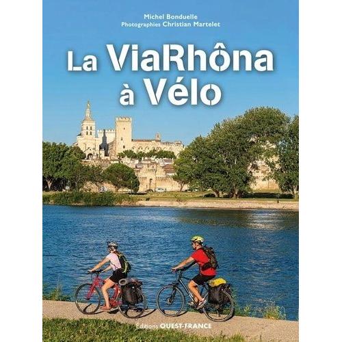 Viarhôna - La Véloroute Plein Sud