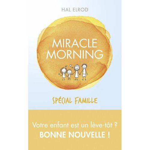 Miracle Morning - Spécial Famille
