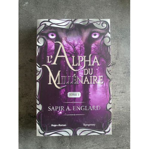 L’Alpha Du Millénaire - Sapir A. Englard : Tome 1 À 4