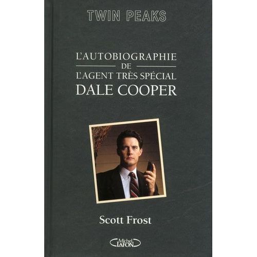 L'autobiographie De L'agent Très Spécial Dale Cooper