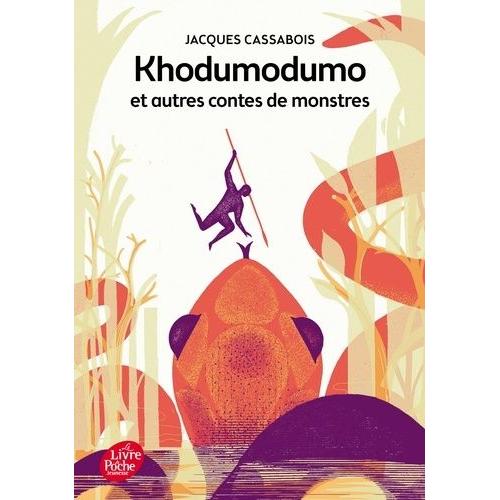 Khodumodumo Et Autres Contes De Monstres