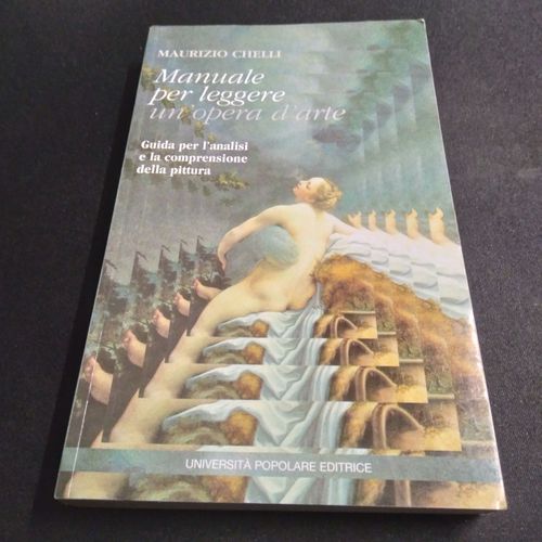 Manuale Per Leggere Un Opera D Arte - Maurizo Chelli