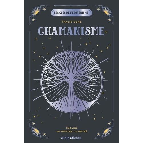 Chamanisme - Avec Un Poster Illustré