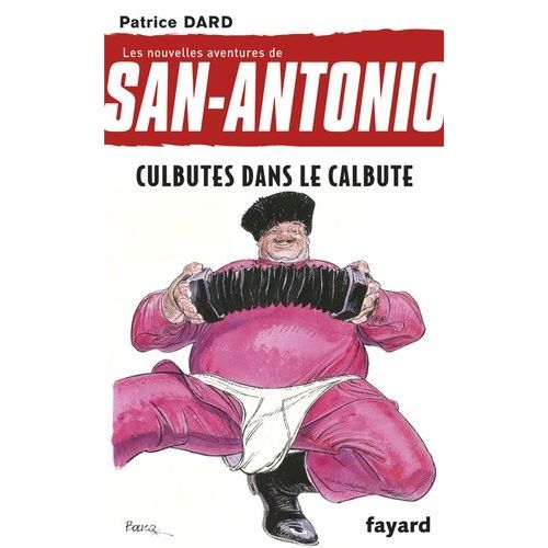 Les Nouvelles Aventures De San-Antonio Tome 13 - Culbutes Dans Le Calbute