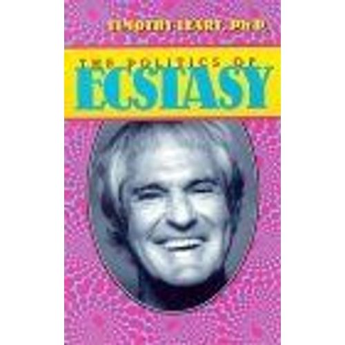 The Politics Of Ecstasy
