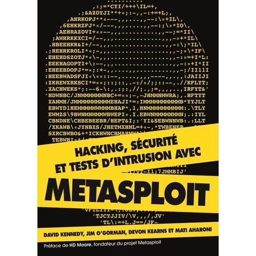 Hacking - Sécurité Et Tests D'intrusion Avec Metasploit