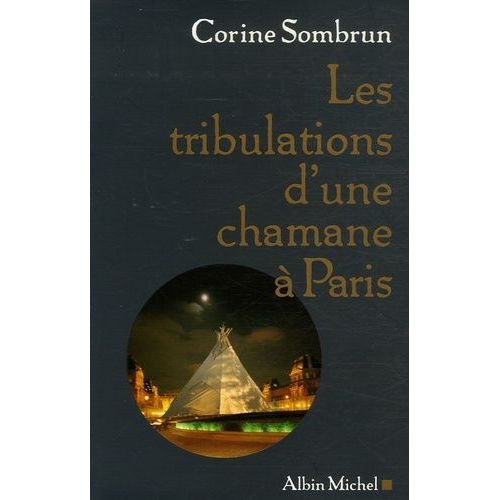 Les Tribulations D'une Chamane À Paris