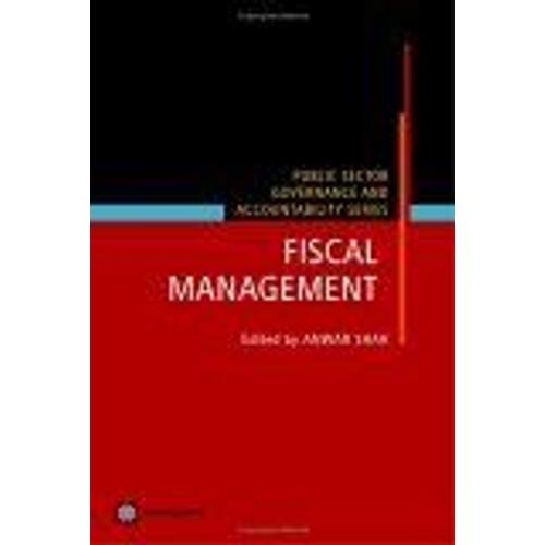 Fiscal Management Public Sector, Governance, And Accountability Public Sector, Governance, And Accountability Series