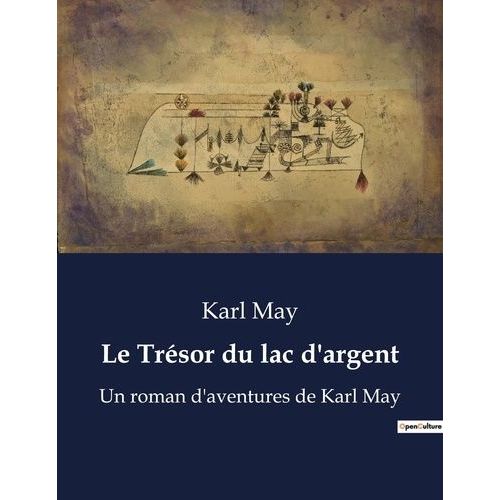 Le Trésor Du Lac D'argent