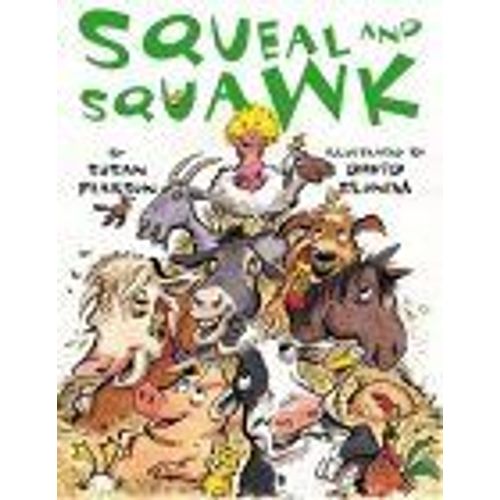 Squeal And Squawk : Barnyard Talk