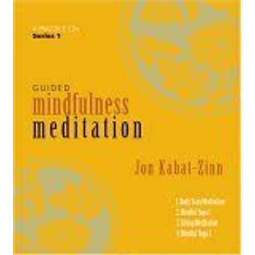 Guided Mindfulness Meditation Series 1: A Complete Guided Mindfulness Meditation Program From Jon Kabat-Zinn