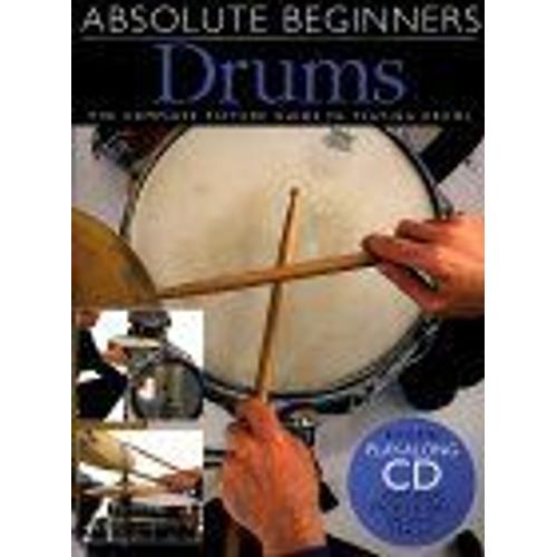 Absolute Beginners : Drums Absolute Beginners