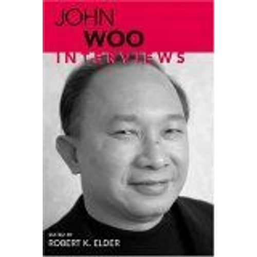John Woo : Interviews Conversations With Filmmakers Series