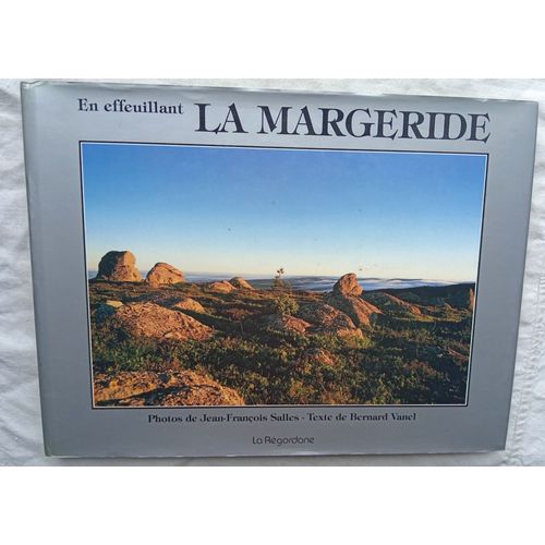 Jean-François Salles (Photos) / Bernard Vanel (Texte), En Effeuillant La Margueride, La Regordane, 1989