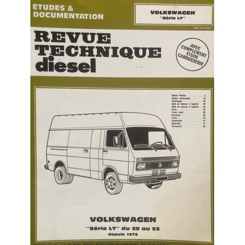 Revue Technique Volkswagen Lt 28 - Lt 31 - Lt 35 - Lt 40 - Lt 45 - Lt 50 - Lt 55 Moteur Diesel 2383 Cm3