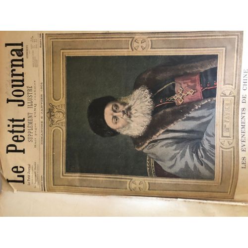 Le Petit Journal - Année 1901 Et 1902