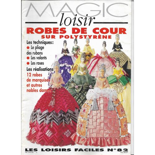 Magic Loisir N° 82 Robes De Cour Sur Polystyrène