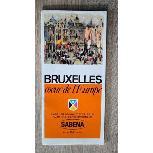 Bruxelles C?ur De L'Europe, Dépliant Touristique + Carte. Sabena. Vw
