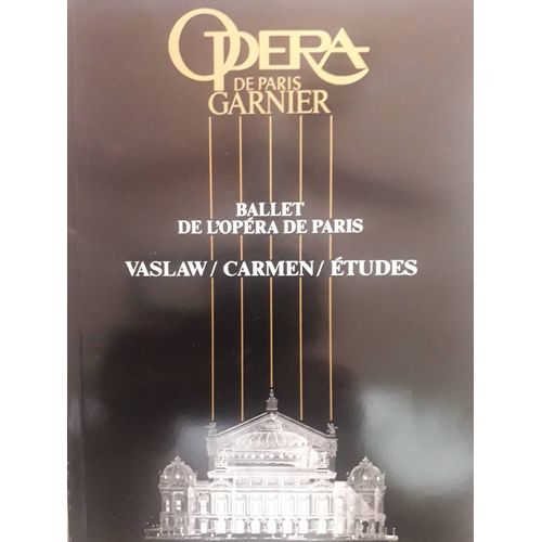 Programme De L'Opéra De Paris Garnier 1991 -1992 - Ballet De L'Opéra De Paris : Vaslaw ( John Neumeier ) ; Carmen ( Roland Petit ) ; Etudes ( Harald Lander )