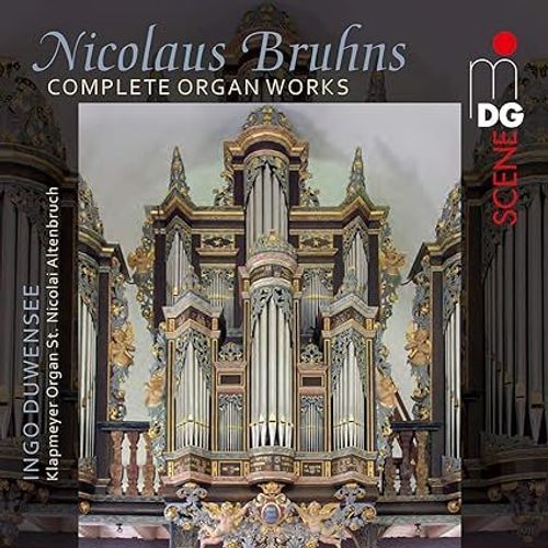 Nikolaus Bruhns : Complete Organ Works = Oeuvres Complètes Pour Orgue Par Ingo Duwensee