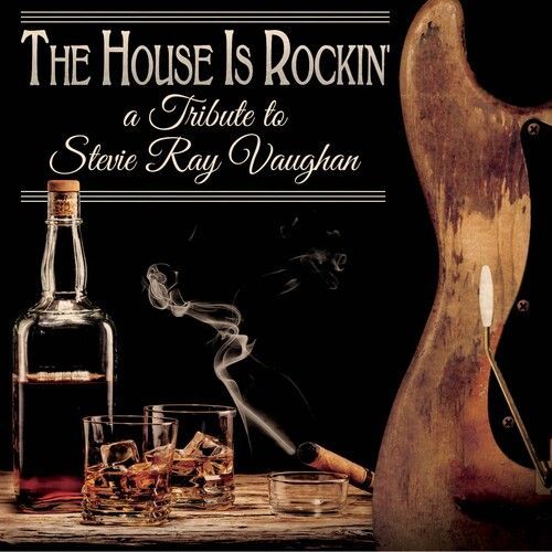 Various Artists - The House Is Rockin' - Tribute To Stevie Ray Vaughan (Various Artists) [Compact Discs]