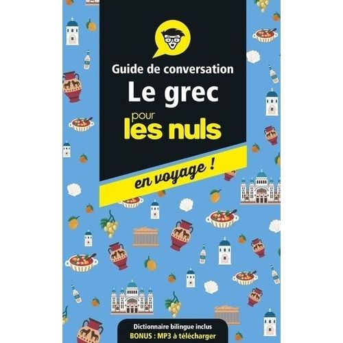 Le Grec Pour Les Nuls En Voyage ! - Guide De Conversation