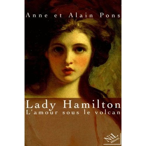 Lady Hamilton, L'amour Sous Le Volcan