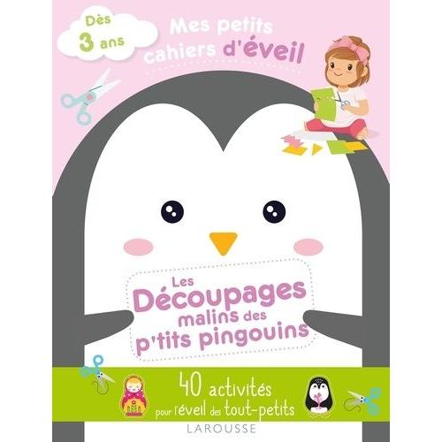 Les Découpages Malins Des P'tits Pingouins