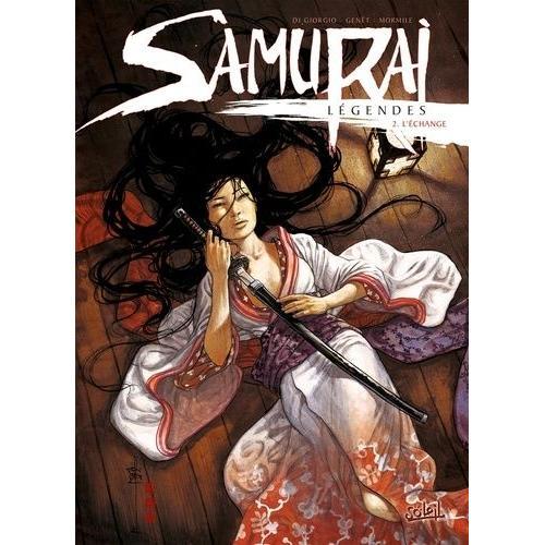 Samurai Légendes - Tome 2 : L'échange