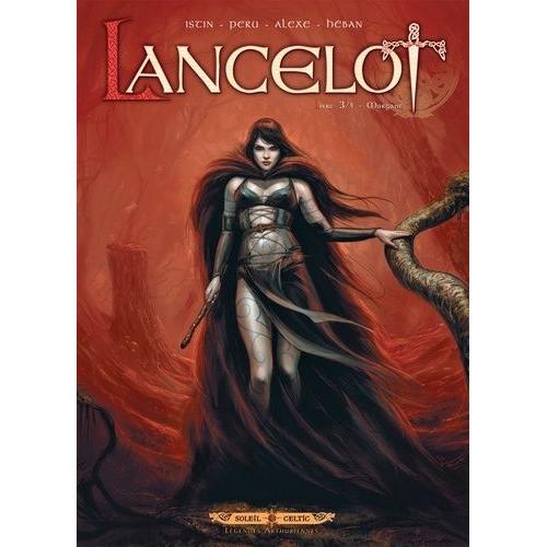 Lancelot Tome 3 - Morgane