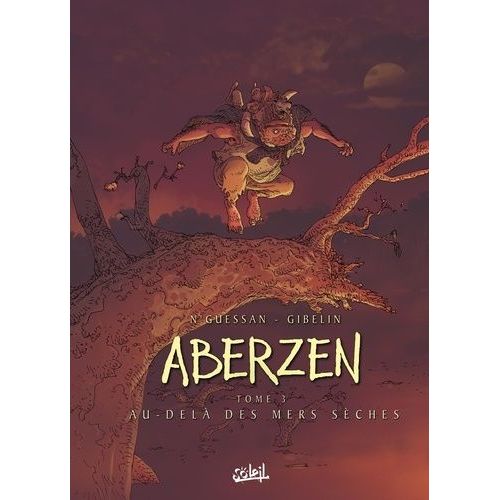 Aberzen Tome 3 - Au-Delà Des Mers Sèches
