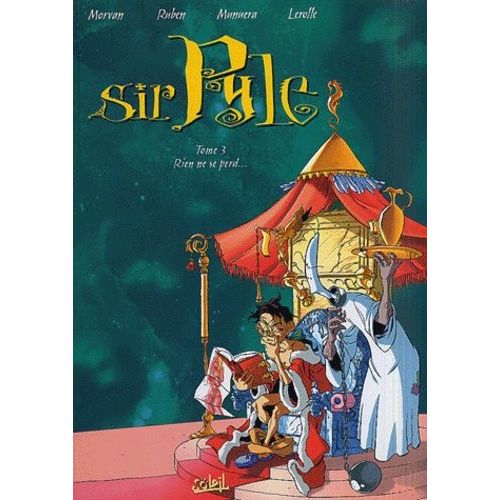 Sir Pyle S. Culape Tome 3 - Rien Ne Se Perd