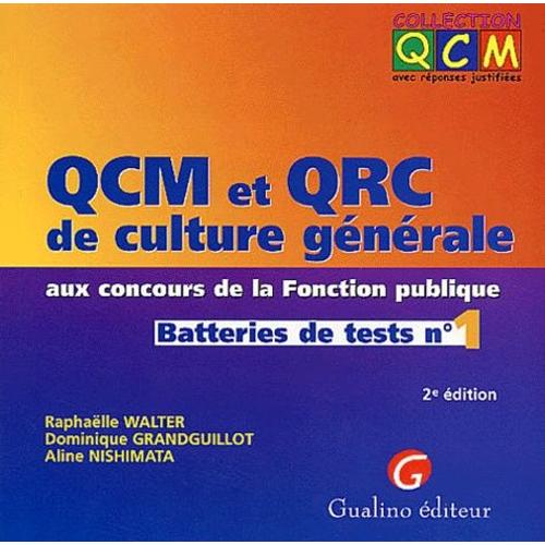 Qcm Et Qrc De Culture Générale Aux Concours De La Fonction Publique - Batteries De Tests N° 1, 2ème Édition