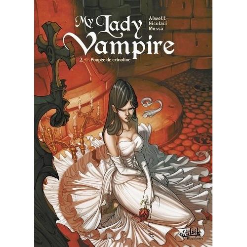 My Lady Vampire Tome 2 - Poupée De Crinoline