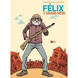 Félix Ou Le Grand Non