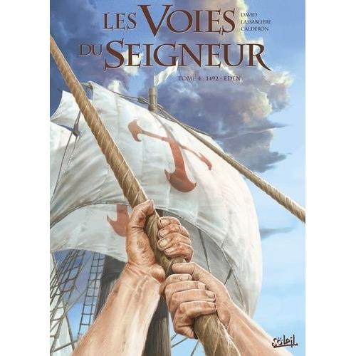 Les Voies Du Seigneur Tome 4 - 1492 - Eden