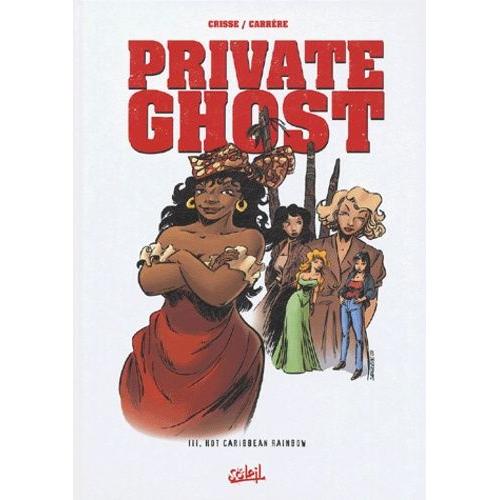 Private Ghost Tome 3 - Hot Caribbean Rainbow