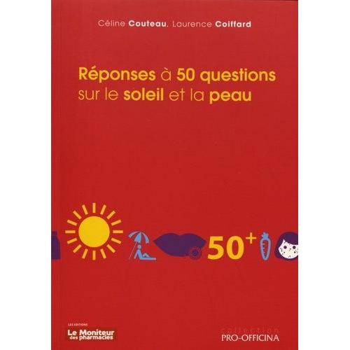 Réponses À 50 Questions Sur Le Soleil Et La Peau