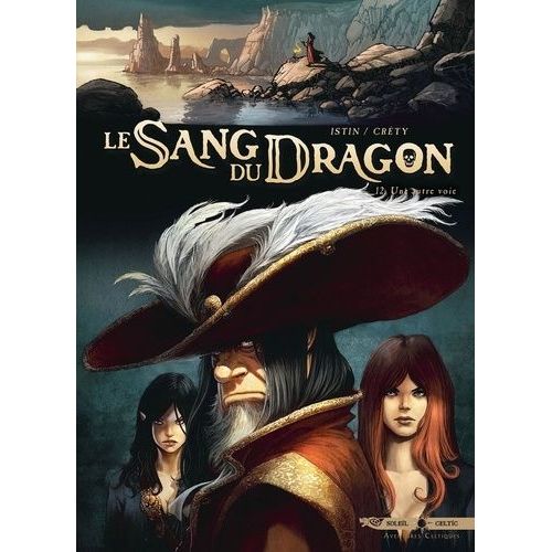 Le Sang Du Dragon Tome 12 - Une Autre Voie
