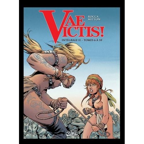 Vae Victis ! Intégrale 2 - Tome 6 À 10