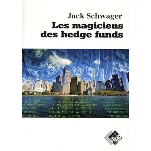 Les Magiciens Des Hedge Funds