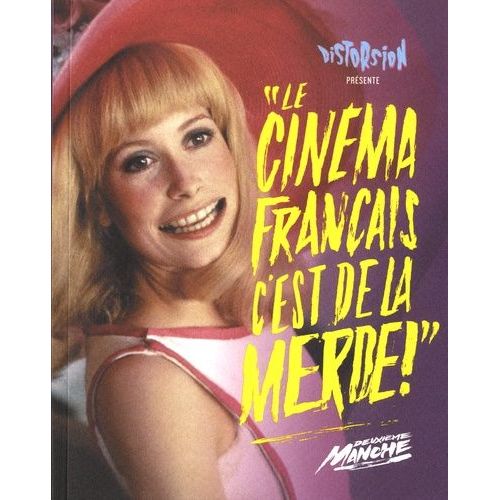 Le Cinéma Français, C'est De La Merde ! - Deuxième Manche