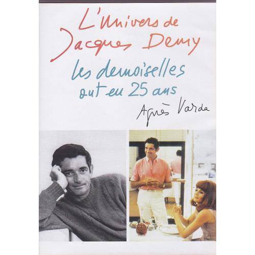 L'univers De Jacques Demy- Les Demoiselles Ont Eu 25 Ans- 2 Films