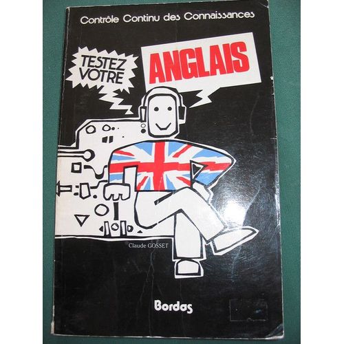 Testez Votre Anglais - Contrôle Continu Des Connaissance