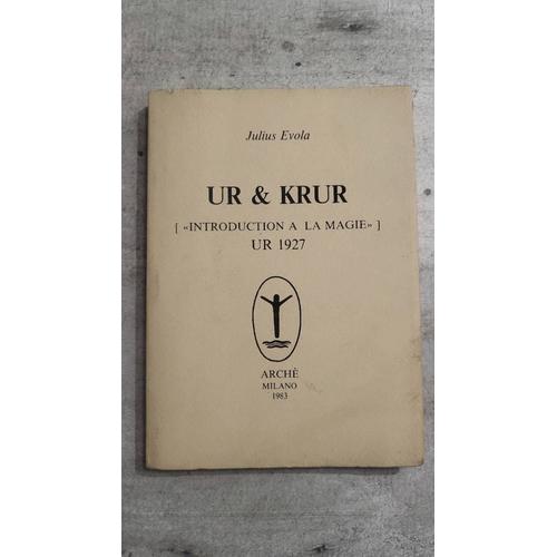 Ur & Krur - Introduction A La Magie - Julius Evolas