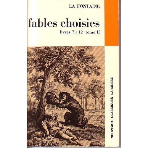Fables Choisies De La Fontaine Livre 7 À 12 Tome 2